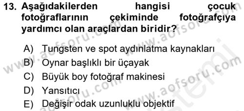 Fotoğrafın Kullanım Alanları Dersi 2016 - 2017 Yılı (Final) Dönem Sonu Sınav Soruları 13. Soru