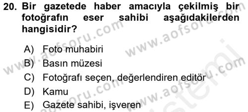Fotoğrafın Kullanım Alanları Dersi 2016 - 2017 Yılı (Final) Dönem Sonu Sınav Soruları 20. Soru