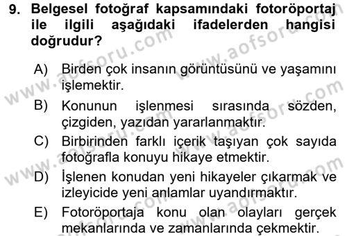 Fotoğrafın Kullanım Alanları Dersi 2016 - 2017 Yılı (Final) Dönem Sonu Sınav Soruları 9. Soru