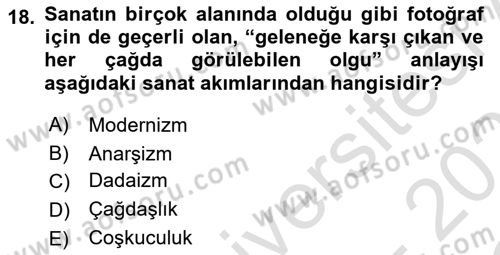 Fotoğrafın Kullanım Alanları Dersi 2020 - 2021 Yılı Yaz Okulu Sınav Soruları 18. Soru