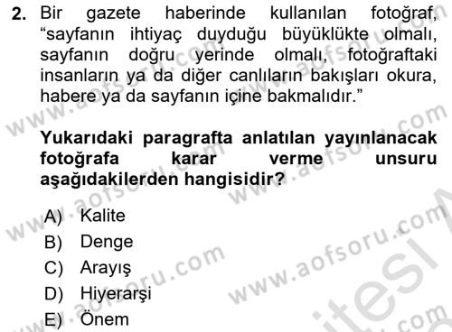 Fotoğrafın Kullanım Alanları Dersi 2020 - 2021 Yılı Yaz Okulu Sınav Soruları 2. Soru