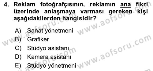 Fotoğrafın Kullanım Alanları Dersi 2020 - 2021 Yılı Yaz Okulu Sınav Soruları 4. Soru