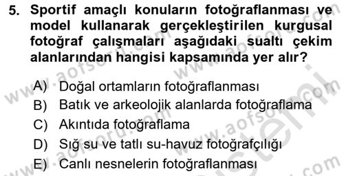 Fotoğrafın Kullanım Alanları Dersi 2020 - 2021 Yılı Yaz Okulu Sınav Soruları 5. Soru