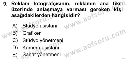 Fotoğrafın Kullanım Alanları Dersi 2021 - 2022 Yılı (Vize) Ara Sınav Soruları 9. Soru