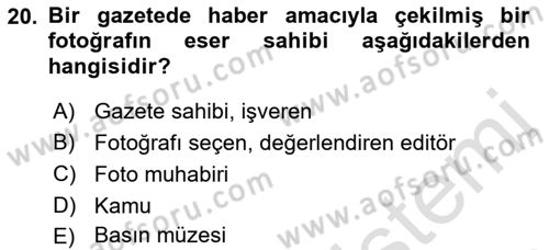 Fotoğrafın Kullanım Alanları Dersi 2021 - 2022 Yılı (Final) Dönem Sonu Sınav Soruları 20. Soru