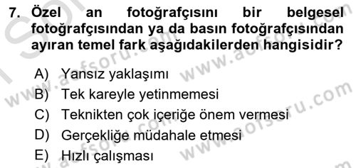 Fotoğrafın Kullanım Alanları Dersi 2021 - 2022 Yılı (Final) Dönem Sonu Sınav Soruları 7. Soru