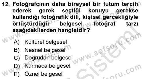 Fotoğrafın Kullanım Alanları Dersi 2021 - 2022 Yılı Yaz Okulu Sınav Soruları 12. Soru