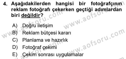 Fotoğrafın Kullanım Alanları Dersi 2021 - 2022 Yılı Yaz Okulu Sınav Soruları 4. Soru