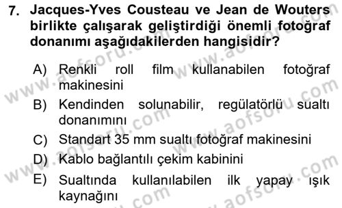 Fotoğrafın Kullanım Alanları Dersi 2021 - 2022 Yılı Yaz Okulu Sınav Soruları 7. Soru