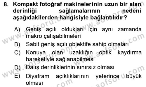 Fotoğrafın Kullanım Alanları Dersi 2021 - 2022 Yılı Yaz Okulu Sınav Soruları 8. Soru
