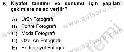 Fotoğrafın Kullanım Alanları Dersi 2022 - 2023 Yılı (Vize) Ara Sınav Soruları 6. Soru