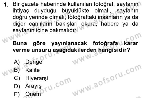 Fotoğrafın Kullanım Alanları Dersi 2022 - 2023 Yılı (Final) Dönem Sonu Sınav Soruları 1. Soru