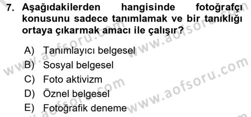 Fotoğrafın Kullanım Alanları Dersi 2022 - 2023 Yılı (Final) Dönem Sonu Sınav Soruları 7. Soru