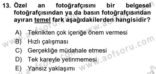 Fotoğrafın Kullanım Alanları Dersi 2022 - 2023 Yılı Yaz Okulu Sınav Soruları 13. Soru