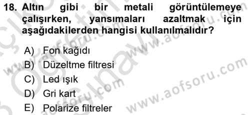 Fotoğrafın Kullanım Alanları Dersi 2022 - 2023 Yılı Yaz Okulu Sınav Soruları 18. Soru
