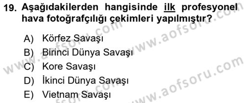 Fotoğrafın Kullanım Alanları Dersi Ara Sınavı Deneme Sınav Soruları 19. Soru