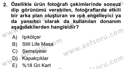 Fotoğrafın Kullanım Alanları Dersi Ara Sınavı Deneme Sınav Soruları 2. Soru