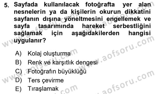 Fotoğrafın Kullanım Alanları Dersi Ara Sınavı Deneme Sınav Soruları 5. Soru