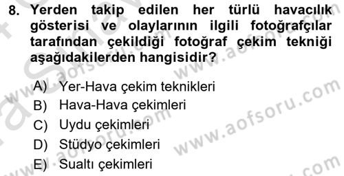 Fotoğrafın Kullanım Alanları Dersi Ara Sınavı Deneme Sınav Soruları 8. Soru