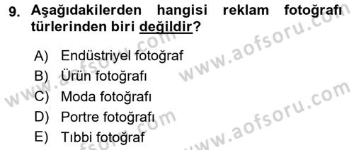Fotoğrafın Kullanım Alanları Dersi 2023 - 2024 Yılı (Vize) Ara Sınav Soruları 9. Soru
