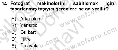 Fotoğrafın Kullanım Alanları Dersi 2023 - 2024 Yılı (Final) Dönem Sonu Sınav Soruları 14. Soru
