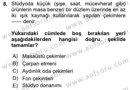 Fotoğrafın Kullanım Alanları Dersi 2023 - 2024 Yılı (Final) Dönem Sonu Sınav Soruları 8. Soru