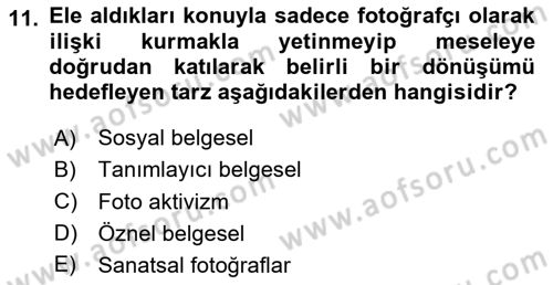 Fotoğrafın Kullanım Alanları Dersi 2023 - 2024 Yılı Yaz Okulu Sınav Soruları 11. Soru