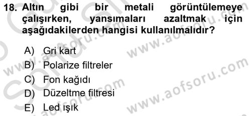Fotoğrafın Kullanım Alanları Dersi 2024 - 2025 Yılı (Final) Dönem Sonu Sınav Soruları 18. Soru