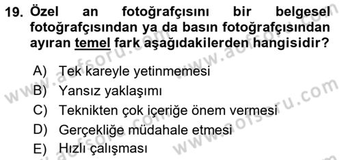 Fotoğrafın Kullanım Alanları Dersi 2024 - 2025 Yılı (Final) Dönem Sonu Sınav Soruları 19. Soru