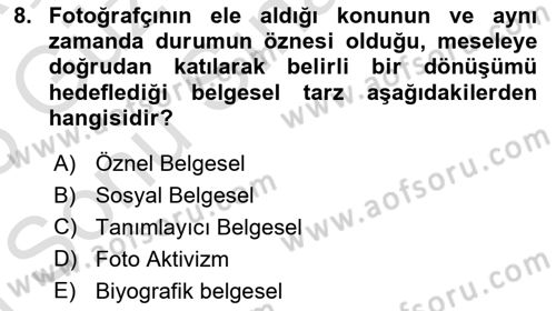 Fotoğrafın Kullanım Alanları Dersi 2024 - 2025 Yılı (Final) Dönem Sonu Sınav Soruları 8. Soru