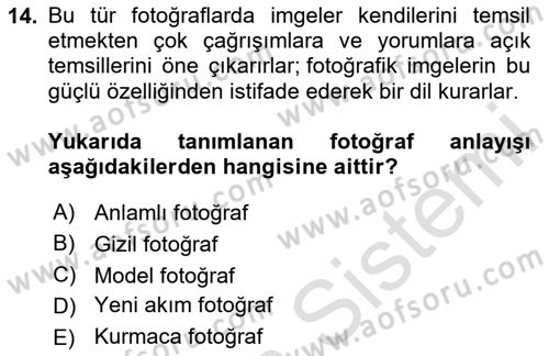 Fotoğrafın Kullanım Alanları Dersi 2024 - 2025 Yılı Yaz Okulu Sınav Soruları 14. Soru