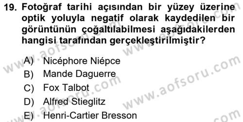 Fotoğrafın Kullanım Alanları Dersi 2024 - 2025 Yılı Yaz Okulu Sınav Soruları 19. Soru