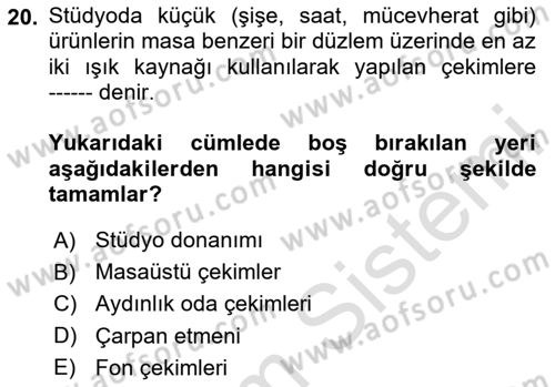 Fotoğrafın Kullanım Alanları Dersi 2024 - 2025 Yılı Yaz Okulu Sınav Soruları 20. Soru