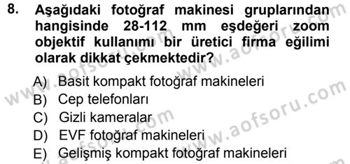 Sayısal Fotoğraf Makineleri Dersi 2012 - 2013 Yılı (Vize) Ara Sınavı 8. Soru