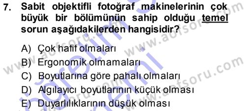 Sayısal Fotoğraf Makineleri Dersi 2013 - 2014 Yılı (Vize) Ara Sınavı 7. Soru