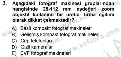 Sayısal Fotoğraf Makineleri Dersi 2013 - 2014 Yılı Tek Ders Sınavı 3. Soru