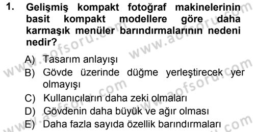 Sayısal Fotoğraf Makineleri Dersi 2014 - 2015 Yılı (Vize) Ara Sınavı 1. Soru