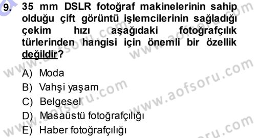 Sayısal Fotoğraf Makineleri Dersi 2014 - 2015 Yılı (Vize) Ara Sınavı 9. Soru