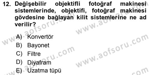 Sayısal Fotoğraf Makineleri Dersi Ara Sınavı Deneme Sınav Soruları 12. Soru