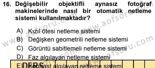 Sayısal Fotoğraf Makineleri Dersi Ara Sınavı Deneme Sınav Soruları 16. Soru