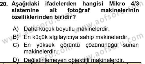 Sayısal Fotoğraf Makineleri Dersi Ara Sınavı Deneme Sınav Soruları 20. Soru