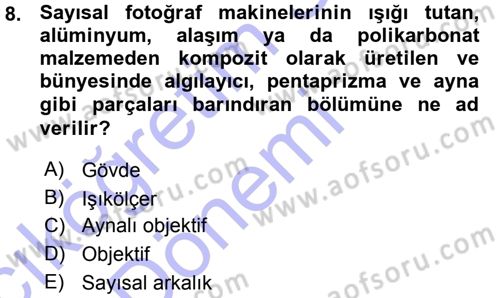 Sayısal Fotoğraf Makineleri Dersi 2015 - 2016 Yılı (Vize) Ara Sınav Soruları 8. Soru
