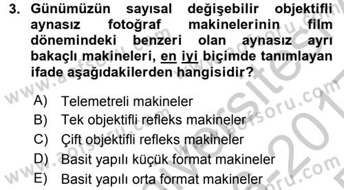 Sayısal Fotoğraf Makineleri Dersi 2016 - 2017 Yılı 3 Ders Sınavı 3. Soru