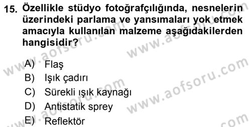 Sayısal Fotoğraf Makineleri Dersi 2017 - 2018 Yılı 3 Ders Sınavı 15. Soru