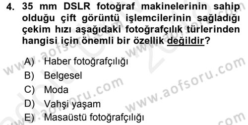 Sayısal Fotoğraf Makineleri Dersi 2017 - 2018 Yılı 3 Ders Sınavı 4. Soru