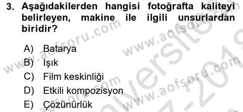 Sayısal Fotoğraf Makineleri Dersi 2017 - 2018 Yılı (Vize) Ara Sınavı 3. Soru