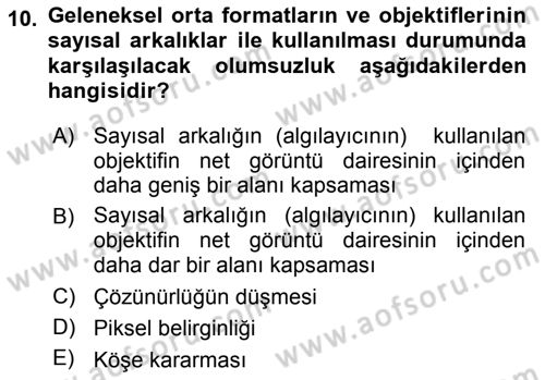 Sayısal Fotoğraf Makineleri Dersi 2018 - 2019 Yılı 3 Ders Sınav Soruları 10. Soru