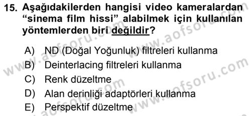 Sayısal Fotoğraf Makineleri Dersi 2018 - 2019 Yılı 3 Ders Sınav Soruları 15. Soru
