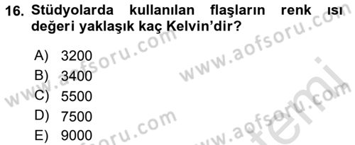 Sayısal Fotoğraf Makineleri Dersi 2018 - 2019 Yılı 3 Ders Sınav Soruları 16. Soru