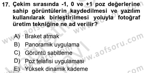 Sayısal Fotoğraf Makineleri Dersi 2018 - 2019 Yılı 3 Ders Sınav Soruları 17. Soru
